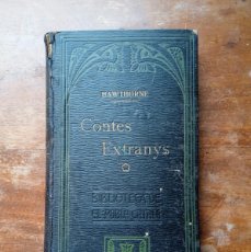 Libros antiguos: CONTES EXTRANYS HAWTHORNE CATALÁN