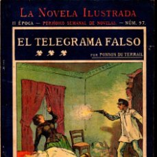 Libros antiguos: PONSON DU TERRAIL : ROCAMBOLE EL TELEGRAMA FALSO (LA NOVELA ILUSTRADA, S.F.)