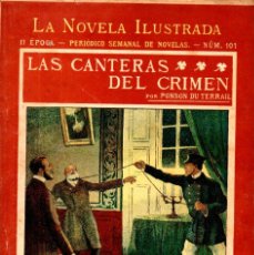 Libros antiguos: PONSON DU TERRAIL : ROCAMBOLE LAS CANTERAS DEL CRIMEN (LA NOVELA ILUSTRADA, S.F.)