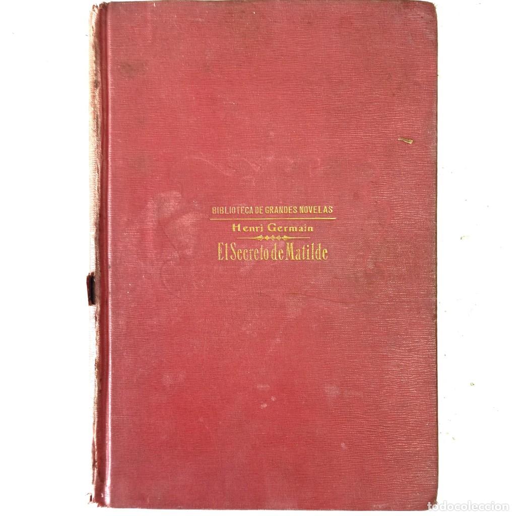 Libros antiguos: EL SECRETO DE MATILDE. Germain, Henri - Foto 1