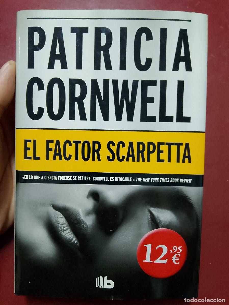 Libros antiguos: Patricia Cornwell: El factor Scarpetta (Ediciones B. 2012) - Foto 1