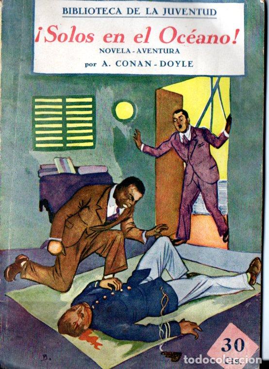 Libros antiguos: CONAN DOYLE : SOLOS EN EL OC&Eacute;ANO (HISPANIA, 1929) - Foto 1