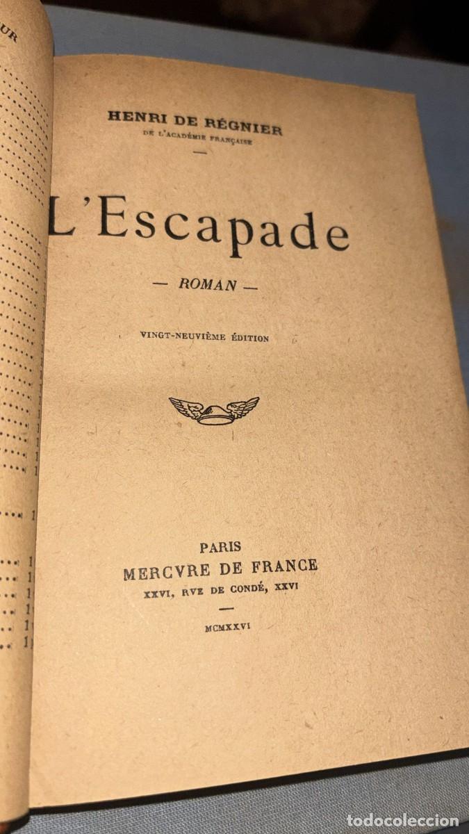 Libros antiguos: Libro antiguo R&eacute;gnier &rdquo;LEscapade&rdquo;, editado en 1926 - Foto 2