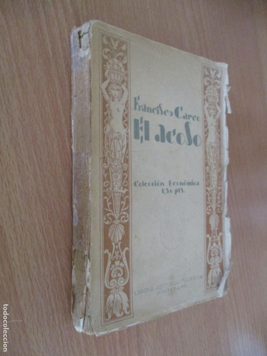 Libros antiguos: FRANCISCO CARCO- EL ACOSO, LIBRER&Iacute;A Y EDITORIAL-1924?