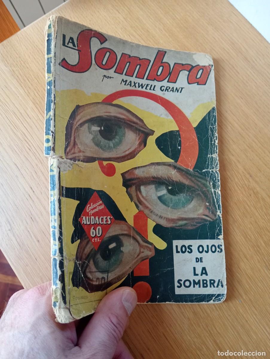 Antiquarische B&uuml;cher: A&Ntilde;O 1936. LA SOMBRA. MAXWELL GRANT. LOS OJOS DE LA SOMBRA. R&Uacute;STICA. EDITORIAL MOLINO.