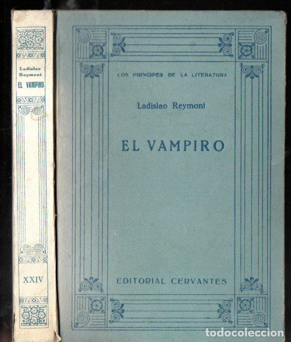 Libros antiguos: LADISLAO REYMOND : EL VAMPIRO (EDITORIAL CERVANTES, 1931)