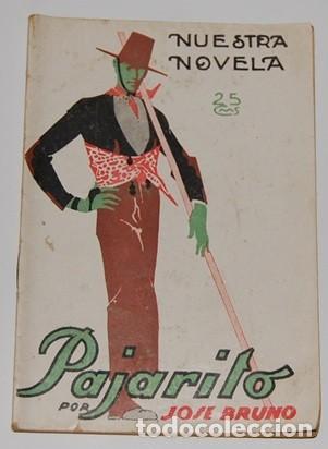 Libros antiguos: PAJARITO/NUESTRA NOVELA A&Ntilde;O 1925