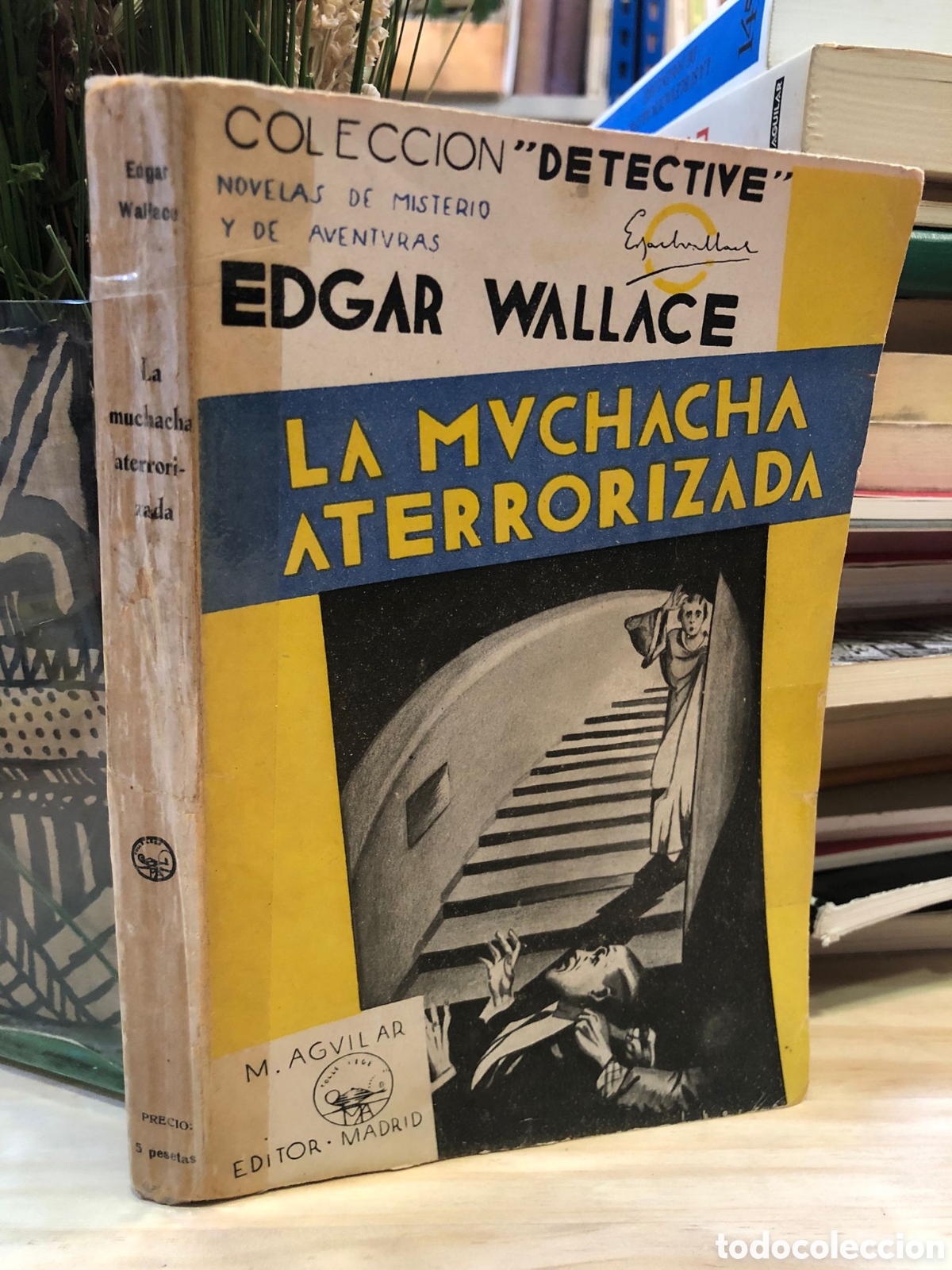 Livres anciens: La muchacha aterrorizada - Edgar Wallace