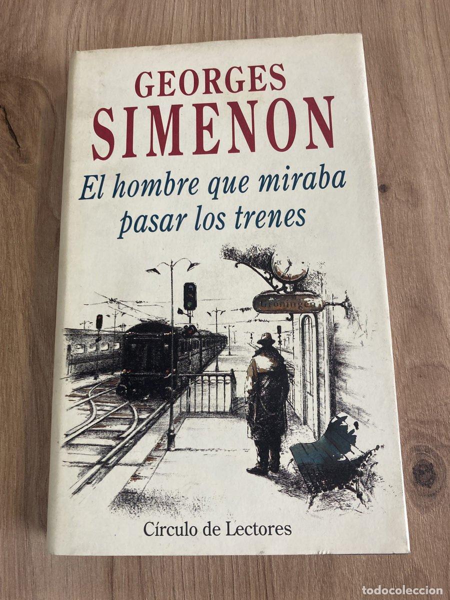 Libros antiguos: El hombre que miraba pasar los trenes Georges Simenon