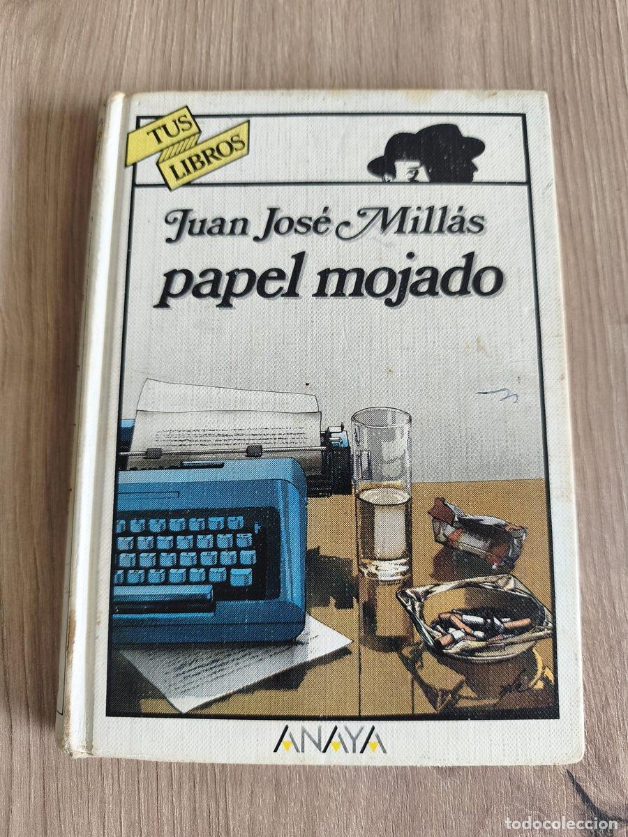 Libros antiguos: Papel mojado Juan Jos&eacute; Mill&aacute;s