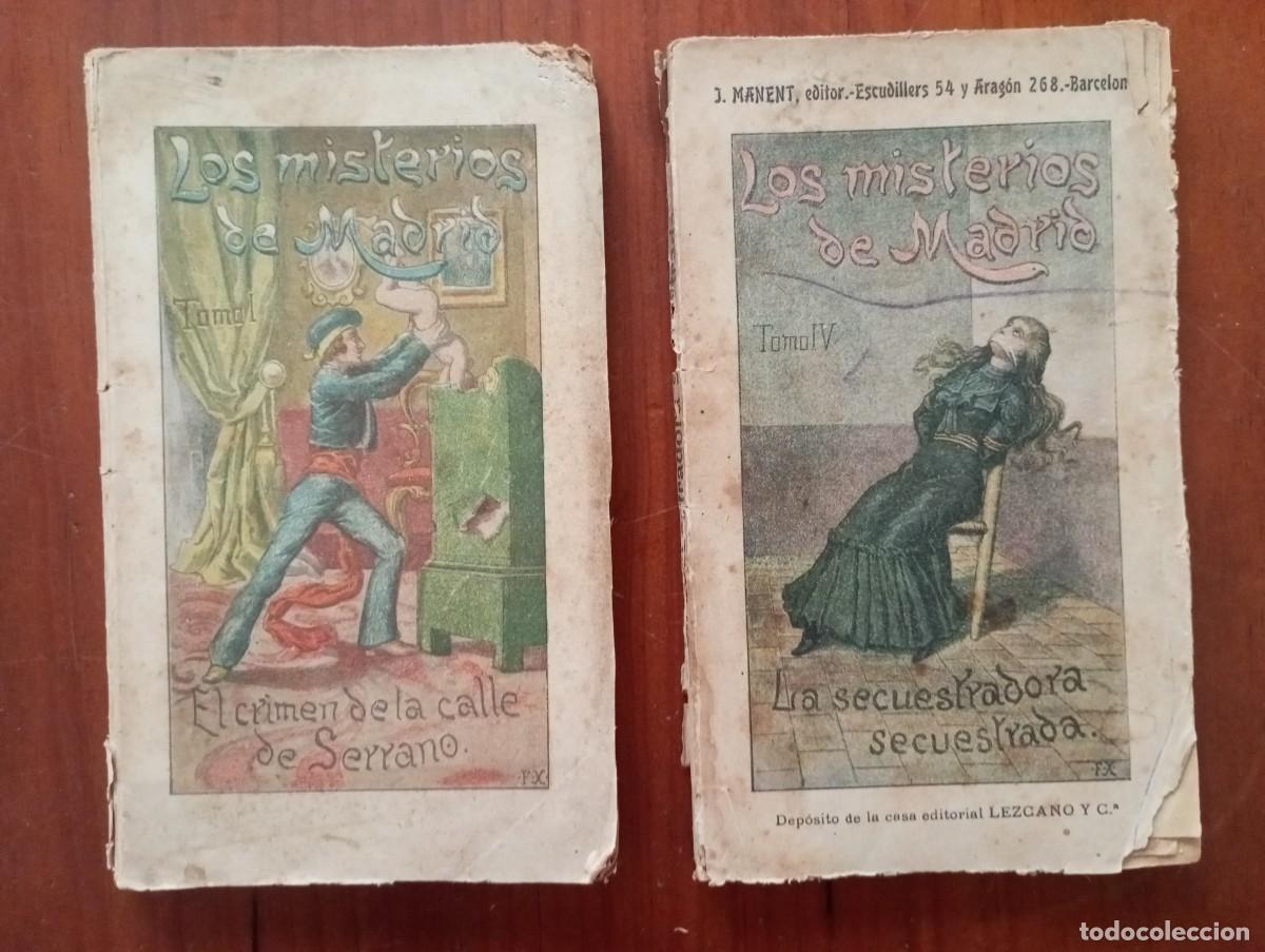 Libros antiguos: LOS MISTERIOS DE MADIRD TOMOS I Y IV CARLOS OSSORIO Y GALLARDO U69
