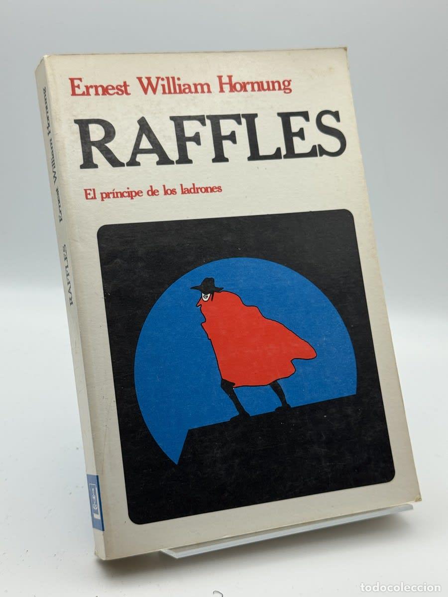 Libros antiguos: Raffles - Ernest Williams Hornung