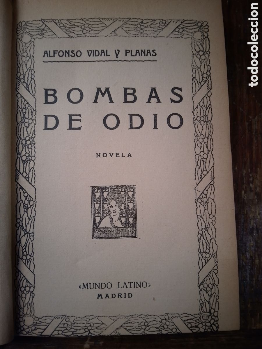 Libros antiguos: BOMBAS DE ODIO. VIDAL Y PLANAS, ALFONSO. MUNDO LATINO. 1920