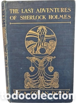 Libros antiguos: Conan Doyle The last adventures of Sherlock Holmes 1902