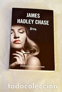 Libros antiguos: Eva - Chase, James Hadley - Penguin Random House Grupo Editorial, S.a.u