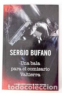 Livros antigos: Una bala para el comisario Valtierra - Bufano, Sergio - RBA