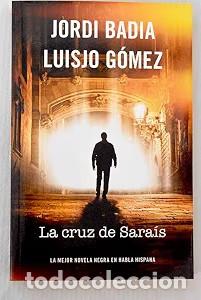 Livros antigos: La cruz de Sara&iacute;s - Jordi Badia - Editorial RBA