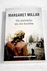 Antiquarische B&uuml;cher: Un extra&ntilde;o en mi tumba - Millar, Margaret - RBA