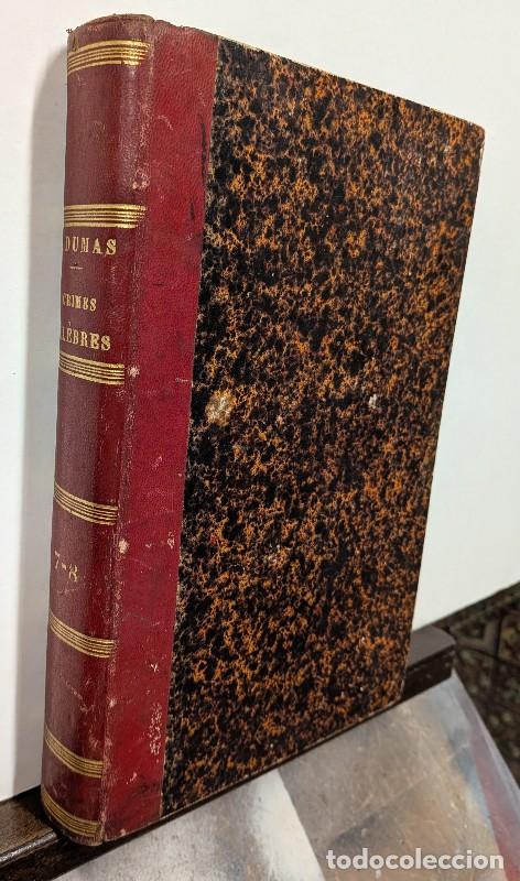 Libros antiguos: Crimes c&eacute;l&egrave;bres, 7-8: Nisida, Derues, Martin Guerre, Ali-Pacha - A. Dumas - Dondey-Dupr&eacute; - Paris 185
