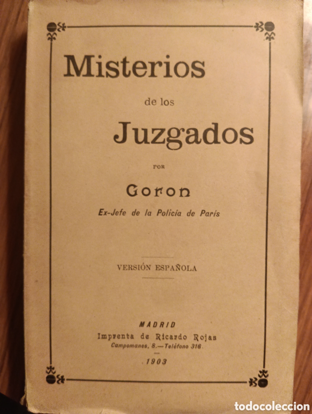 Libros antiguos: Misterios de los juzgados, Goron ex-Jefe de la Policia de Paris