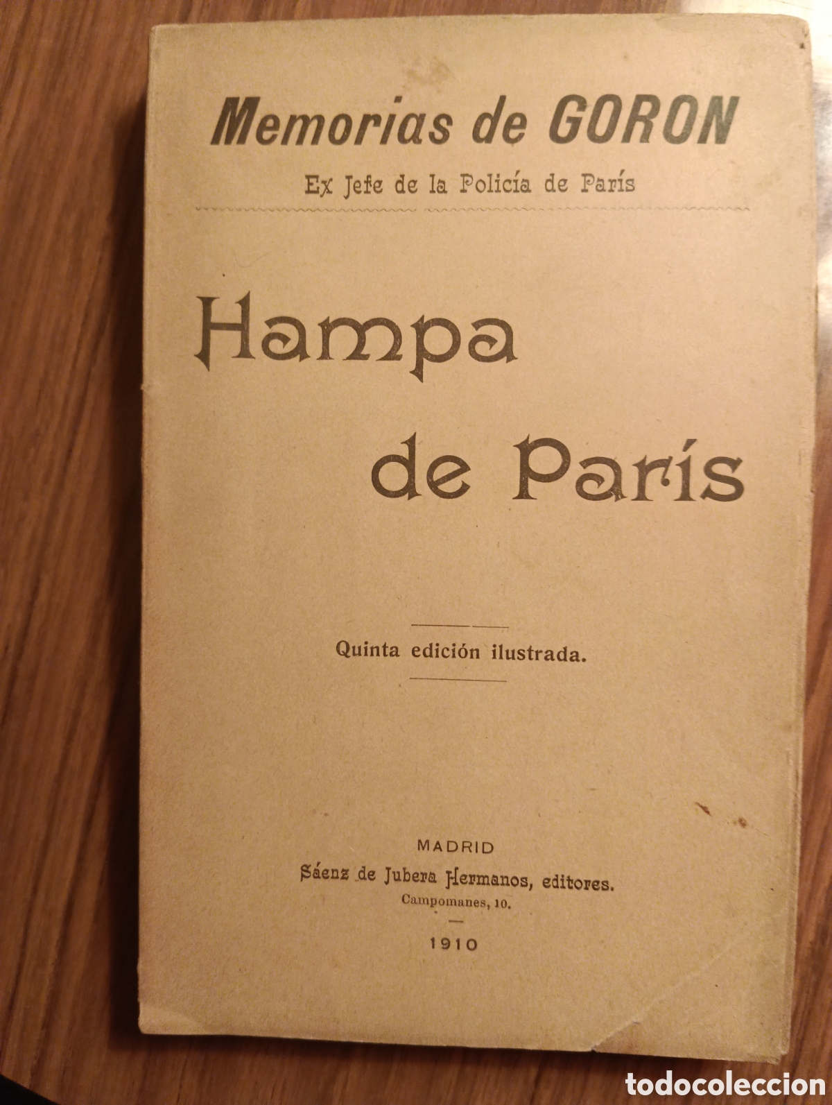 Libros antiguos: Hampa de Par&iacute;s, Memorias de Goron, 1910
