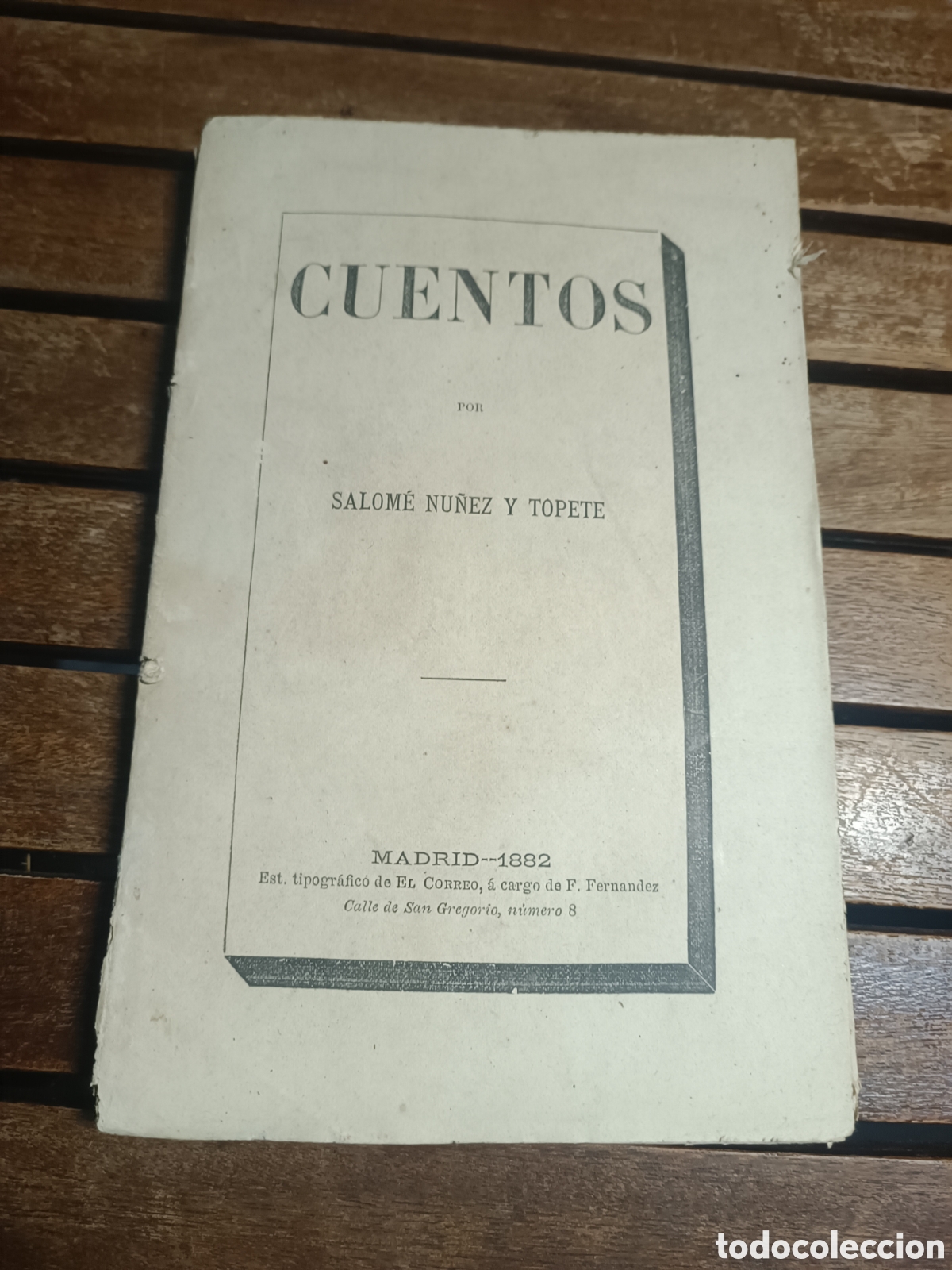 Libros antiguos: Cuentos Salom&eacute; N&uacute;&ntilde;ez y Topete 1882 el correo Madrid Cuba Mon