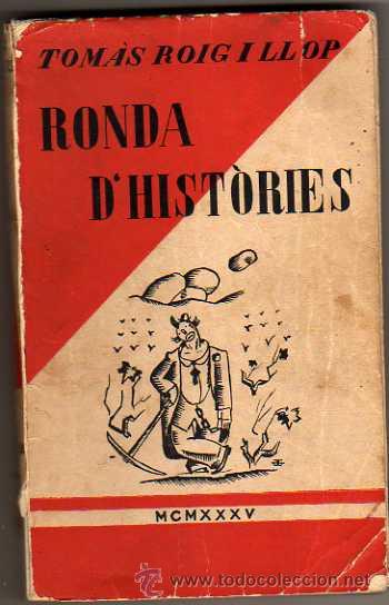 Libros antiguos: libro de tomas roig i llop - ronda d histories 1935 -les arrels - escrita en catalan - Foto 1 - 20553904