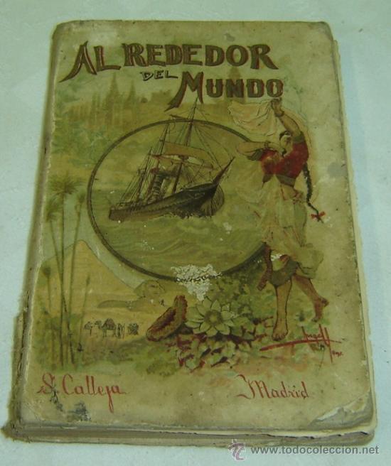 VIAJE ALREDEDOR DEL MUNDO-AVENTURAS DE UN JOVEN MARINO-SATURNINO CALLEJA-MADRID 1895 (Libros Antiguos, Raros y Curiosos - Literatura Infantil y Juvenil - Novela)