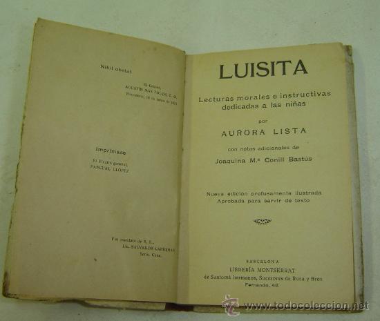 Libros antiguos: LUISITA-LECTURAS MORALES E INSTRUCTIVAS PARA NIÑAS-Aurora Lista-Libreria Montserrat Barcelona 1924 - Foto 4 - 26319948