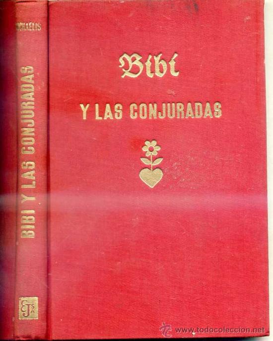 Libros antiguos: KARIN MICHAELIS : BIB&Iacute; Y LAS CONJURADAS (1943) PRIMERA EDICI&Oacute;N - Foto 1