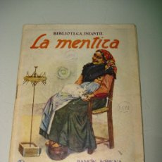 Libros antiguos: ANTIGUO LIBRITO BIBLIOTECA INFANTIL DE RAMÓN SOPENA ** LA MENTIRA ** AÑO 1933.