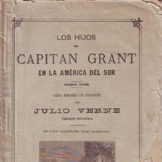 Libros antiguos: VERNE, JULIO: LOS HIJOS DEL CAPITAN GRANT EN LA AMÉRICA DEL SUR. 3 CUADERNOS (COMPLETO). Lote 43718221
