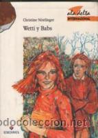 Libros antiguos: Wetti y Babs. N&ouml;stlinger, Christine - Foto 1