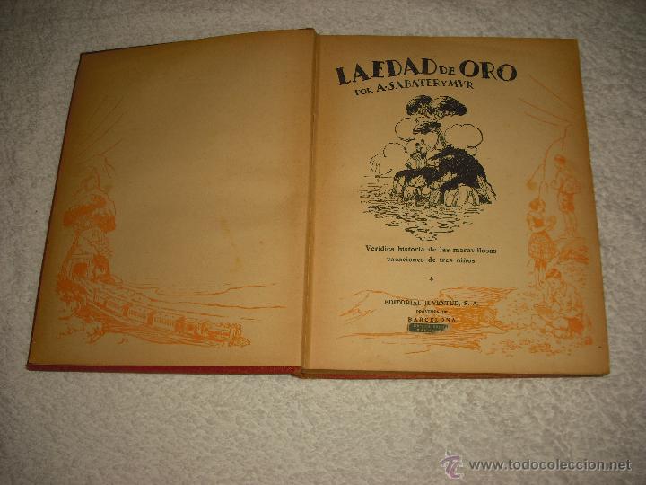 Libros antiguos: LA EDAD DE ORO. A. SABATER Y MUR 1934 - Foto 1
