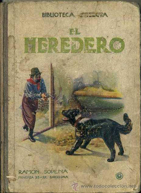 Libros antiguos: EL HEREDERO (SELECTA SOPENA, 1934) - Foto 1