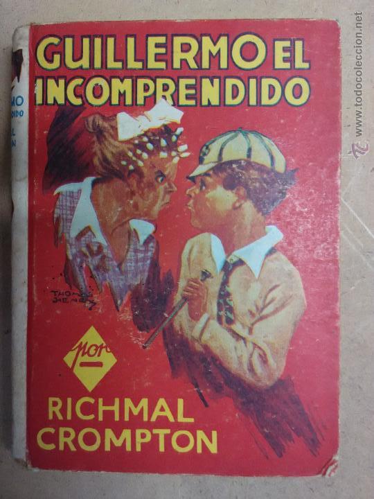 Libros antiguos: guillermo el incomprendido - Foto 1