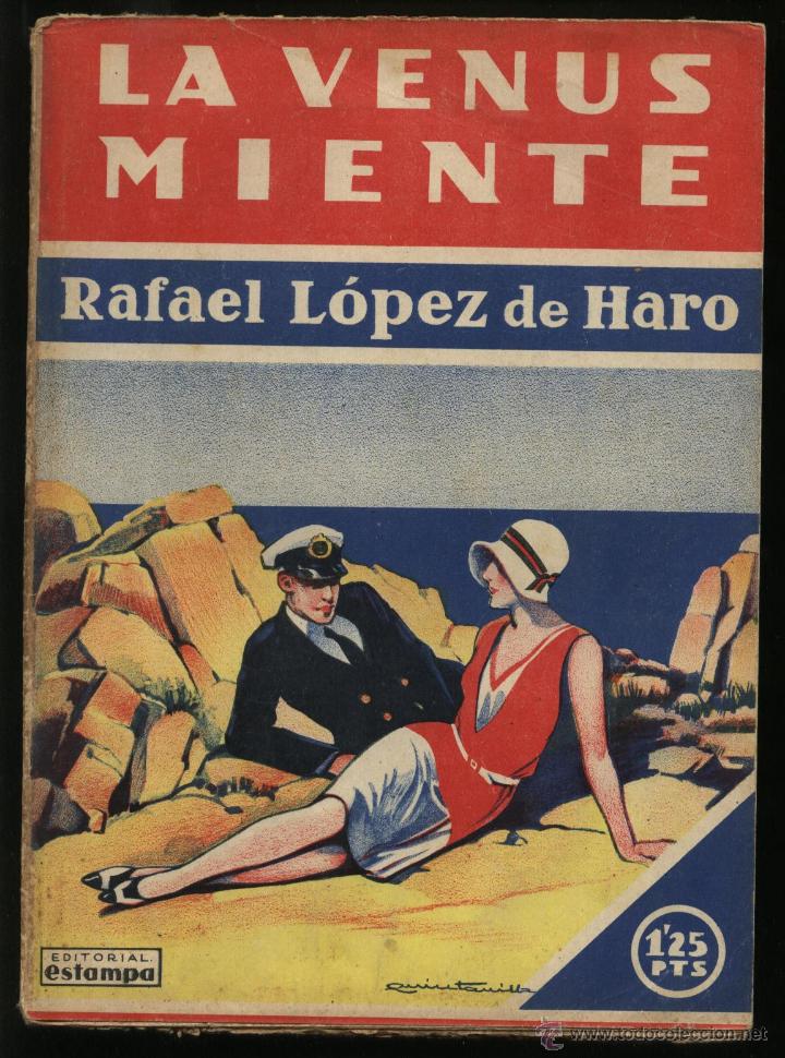 Libros antiguos: L&Oacute;PEZ DE HARO. RAFAEL, LA VENUS MIENTE, - Foto 1
