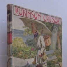Libros antiguos: ROBINSON CRUSOE - RAMON SOPENA EDITOR 1934. Lote 55302351