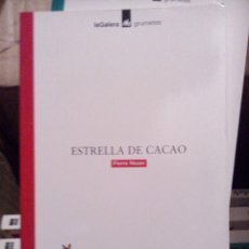 Libros antiguos: ESTRELLA DE CACAO. PIERRE HEUER. EDITORIAL LA GALERA, GRUMETES