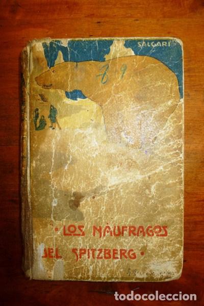 Libros antiguos: SALGARI, Emilio. Los n&aacute;ufragos del Spitzberg - Foto 1