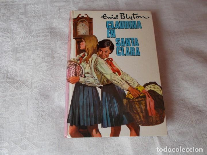 CLAUDINA EN SANTA CLARA ENID BLYTON (Libros Antiguos, Raros y Curiosos - Literatura Infantil y Juvenil - Novela)
