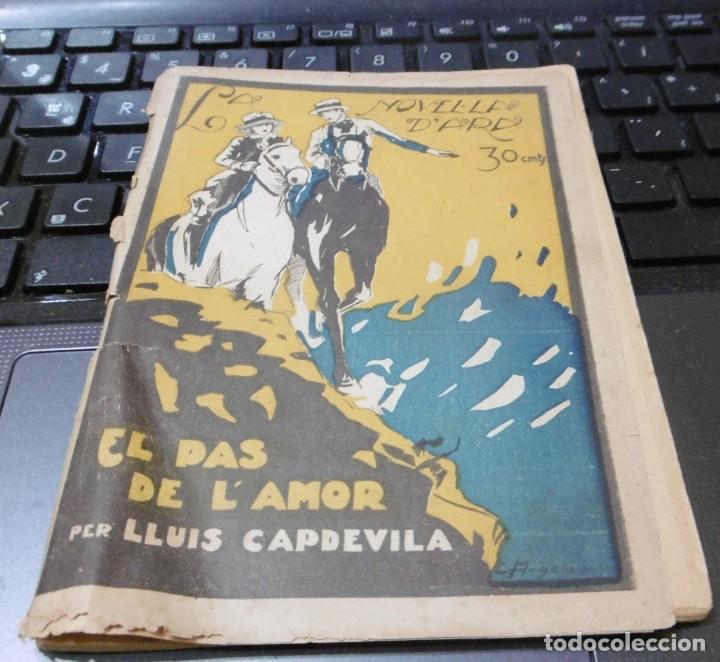 Libros antiguos: CAPDEVILA, LLUIS: El pas de l&rsquo;amor - Foto 1