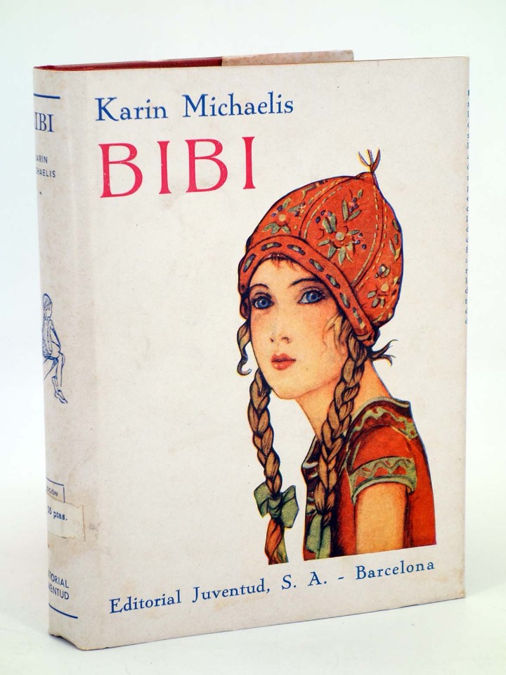 BIBI. 1ª EDICIÓN B/N (KAREN MICHAELIS / HEDVIG COLLIN) JUVENTUD, 1934. OFRT (Libros Antiguos, Raros y Curiosos - Literatura Infantil y Juvenil - Novela)