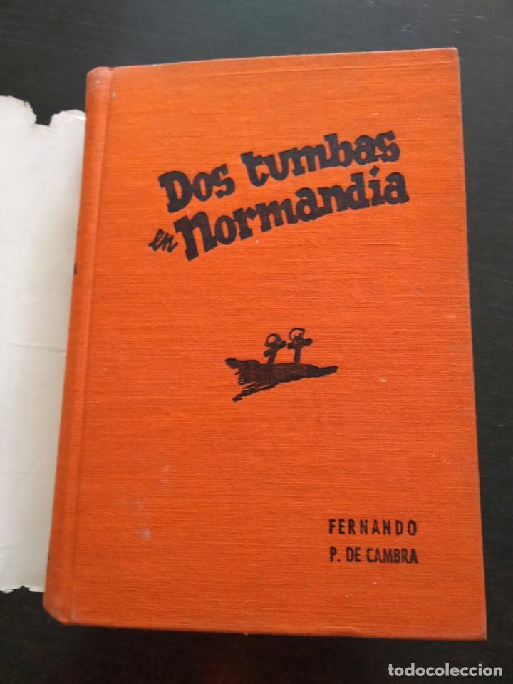 Libros antiguos: DOS TUMBAS EN NORMANDIA - Foto 1