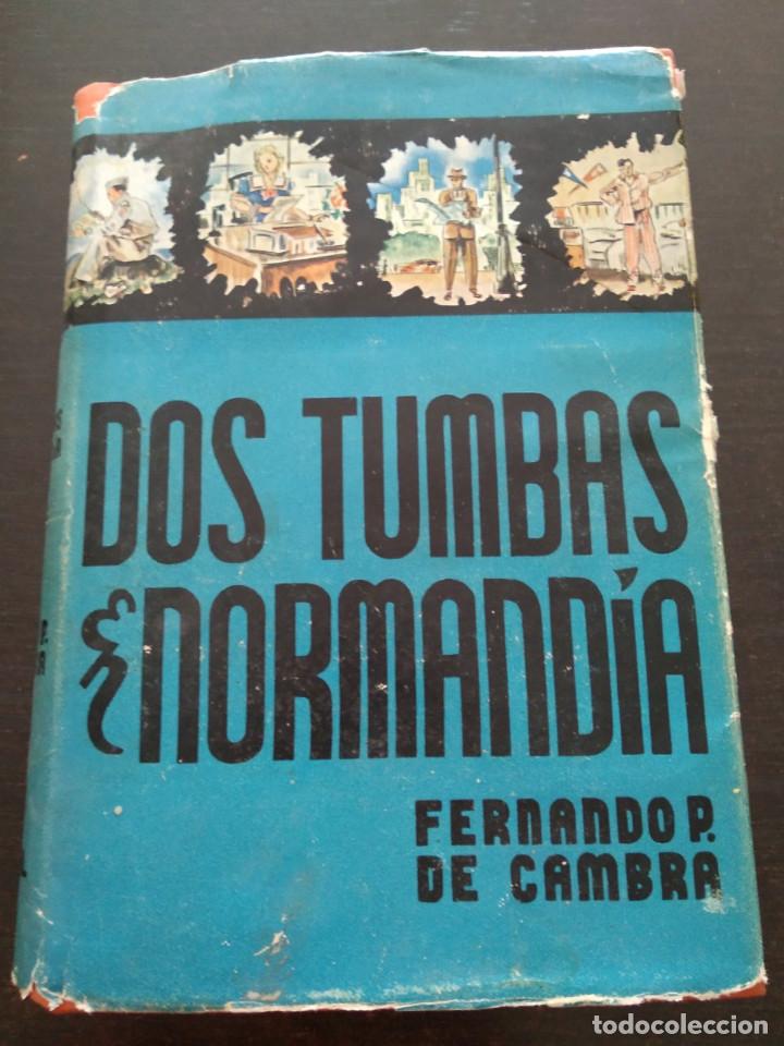 Libros antiguos: DOS TUMBAS EN NORMANDIA - Foto 3