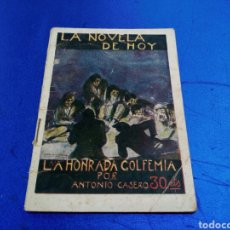 Libros antiguos: LA NOVELA DE HOY . N° 191 LA HONRADA GOLFEMIA , ANTONIO CASERO 1926. Lote 148912922