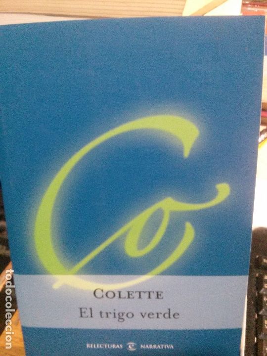 Libros antiguos: colette, el trigo verde, relecturas. - Foto 1