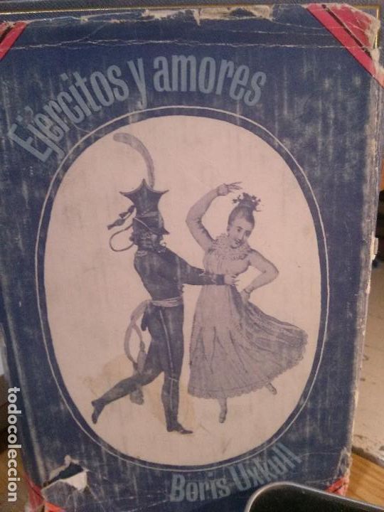 Libros antiguos: ej&eacute;rcitos y amores, boris uxkull. - Foto 1