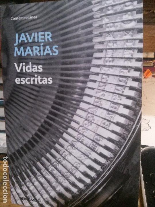 Libros antiguos: vidas escritas, javier mar&iacute;as,  debolsillo editorial. - Foto 1