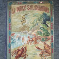 Libros antiguos: LA DULCE SALAMANDRA. LEYENDA DE LA LANGOSTA. MANUEL MARINEL-LO. RICARDO OPIOS. 1918. 32 PGS.